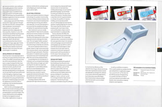 I
450 mm (17,7 in) thick. Laser welding is
not usually applied to thick materials,
but a recent development known as
Clearweld® makes it possible to laser
weld clear plastics and textiles (page
288).This technique has the potential to
transform applications that are currently
limited to coloured materials.
Joinery (page 324) and timber frame
construction (page 344) have changed
very little over the years. Developments
have mostly been concentrated in
materials such as new types of
engineering timbers (page 465) and
biocomposites. However, in 2005 TWI
assessed the possibility of joining wood
with techniques similar to friction
welding metals (page 294) and plastics
(page 298). Beech and oak were
successfully joined by linear friction
welding (see image, page 295). Friction
welding revolutionizedmetalwork by
eliminating the need for mechanical
fasteners, and in the future the same
could happen in woodwork.
DEVELOPMENTS IN FINISHING
There have been many developments in
finishing, but spray painting remains one
of the most widely used processes, from
one-off to mass production. Over the
years arange of sprayed finishes have
evolved including high gloss, soft touch,
thermochromatic, pearlescent and
iridescent. The cost of paint varies
dramatically depending on the type and
can be very high for specialist paints such
as the Outrageous range (see image,
pageij above left). A film of aluminium is
incorporated into spray painted finishes
by vacuum metalizing (page 372) to give
the appearance of chrome, silver or
an 0di zin g, or for functi on al purposes,
such as heat reflection.
Hydro transfer printing (page 408)
has recently transformed spray painting.
With this process it is possible to wrap
printed graphics around 3D shapes.This
means anything that can be digitally
printed can be applied to almost
any surface. Applications include car
interiors, mobile phones, packaging and
camouflaging gun stocks (see image,
page 15 above right).
SELECTING A PROCESS
Process and material selection is integral
to the design of a product. Economically,
it is about striking a balance between the
investment costs (research, development
and tooling) and running costs (labour
and materials). The role of the designer is
to ensure that the available technology
will deliver the expected level of quality.
High investment costs are usually
only justifiable for high volume products,
whereas low volume products are limited
by high labour and material costs.
Therefore, the tipping point comes when
expected volumes outweigh the initial
costs.This can happen before a product
has reached the market, or after years of
manufacturing at relatively low volumes.
The cost of materials tends to have a
greater impact in high volume processes.
This is because labour costs are generally
reduced through automation.Therefore,
fluctuations in material value caused by
rising fuel prices and increased demand
affect the cost of mass produced items.
Occasionally the cost of production is
irrelevant, such as composite laminating
carbon fibre racing cars (page 214). Until
recently, this has been too expensive
for application in commodity products,
but due to recent developments in
the production techniques it is now
becoming more common in sports
equipment and automotive parts.This is
also partly due to the obvious benefits of
improved strength to weight.
The design features that can be
achieved with high volume processes
cannot always be produced with lower
volumes ones. For example, blow
molding plastic (page 22) and machine
glassblowing (page 152) are limited
to continuous production due to the
nature of the process. Therefore, there
is very little room for experimentation.
In contrast, the qualities of injection
molding can be reproduced with
vacuum casting (page 40) and reaction
injection molding (page 64), for instance.
This means that low volumes can be
produced with much lower initial
costs and therefore a higher level of
experimentation is usually possible.
Process selection will affect the
quality of the finish part and therefore
the perceived value. This is especially
important when 2 processes can produce
the same geometry of part. For example,
sand casting (page 120) and investment
casting (page 130) can both be used to
manufacture 3D bulk shapes in steel.
However, due to the lower levels of
turbulence, investment casting will
produce parts with less porosity. It is
forthis reason that aerospace and
automotive parts are investment cast.
DESIGN SOFTWARE
Predicting and testing the quality of
the finished part has become more
reliable with developments in computer
simulation software, such as finite
element analysis (FEA).There are
many different programmes, which
are becoming more widely used in the
process of design for manufacture
(pages 50-63,64-7 and 130-5), and
it is no longer limited to high volume
production. The forming of many
products is simulated using FEA software
33
o
o
c
o
H
o
to maximize the efficiency of the
operation (see images, above); previously,
tools were engineered and then tested
and adjusted accordingly. FEA software
is not used in all forming applications,
but it does have many advantages.
Most importantly, it reduces tooling
costs, because parts can be molded
'right first time'.
As well as mold flow simulation,
FEA is used to predict accurately how the
part will perform in application (pages
124-9,214 and 226-7).This does not
de-skill the process of engineering;
it is another tool that can help to
minimize material consumption and
double-check calculations made by
designers and engineers.
FEA simulation of an aluminium forging
Software: Professional Engineer (Pro E) and
Forge3
SimuLatlon by: Bruce Burden, W.H. Tildesley Ltd
Material: Aluminium alloy
Manufacture: Forging
 