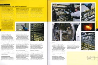 Case Study
Vacuum metalizing brass hinges with aluminium
i
The process starts with the application
of a base coat lacquer (image i).This is
essential for a high-quality finish; not only
does it promote good adhesion between
the workpiece and metallic coating, it also
gives a smoother finish. Once applied, the
workpieces, which are mounted onto their
jigs, are loaded into a warm oven to accelerate
the curing of the base coat (image 2).
After 30 minutes or so, the jigs are loaded,
with the parts, onto the rotating holding
fixtures (image 3). Loading the parts by hand
means that they are individually checked,
which limits waste. The parts are secured
to the holding fixtures by clips that will
not affect the quality of the coating. Each
design will require a different method for
connecting it to the holding fixtures.
The wire spiral holders that connect
the positive and negative electrodes are
loaded with 95% pure aluminium wire
QUALITY
Vacuum metalizing is used to
increase the surface quality by
improving reflectivity, wear and
corrosion resistance. It also improves
colouring capability; the topcoat can
be impregnated with a wide range of
metallic colours.The quality of the finish
Is determined by the quality of the
surface priorto coating.
The coating is applied on line-of-sight
geometry.This means that the parts
have to be rotated during metalizing to
encourage an even coating, and deep
undercuts and recesses can escape the
coating process.The vacuum can be
replaced with argon gas to encourage a
more vigorous coating, but this will be
more expensive to carry out because it is
a specialist process.
DESIGN OPPORTUNITIES
Vacuum metalizing is an inexpensive
and versatile metal coating technique.
There Is no tooling cost, which makes a
(image 4). The whole assembly is loaded into
the vacuum chamber (image 5). It takes about
30 minutes or so to pull a sufficient vacuum.
An electrical discharge is passed through
the wire, causing it to heat up and vaporize
(image 6). It glows white-hot and a film of
aluminium begins to form on the workpiece.
The vacuum metalizing process takes only a
few minutes. The chamber is brought back up
to atmospheric pressure and the door opened.
smoother transition from prototyping
to production, and also means that
designers can explore the look and feel of
their objects in metal at an early stage.
The coating produced by vacuum
metalizing is fine and uniform. Passing
the workpiece through the process more
than once Increases the film thickness.
Vivid colours can be used to replicate
anodized aluminium, bright chrome,
silver, gold, copper or gunmetal, among
others.The advantage of this is that
relatively Inexpensive materials can be
formed and then vacuum metalizedto
give the look and feel of metal.
DESIGN CONSIDERATIONS
The quality of the coating 1s affected by
the surface quality of the workpiece. In
other words, the metal finish will only be
as smooth as the uncoated finish. If the
desired effect is distressed, this must be
achieved priorto metal coating.
The maximum size of the part that
can be metalized is determined not only
Everything that goes into the vacuum
chamber emerges with a thin coating of
vaporized metal. The unprotected metal
film can be easily rubbed off at this stage.
Spraying a lacquer topcoat onto the
workpiece secures the thin metallic film and
bonds it to the base coat. The parts before
and after they have been vacuum metalized
appear markedly different (image 7).
by the vacuum chamber, but also by the
geometry of the part. Flat parts up to
1.2 m x i m (3.94 x 3.3 ft) can be coated,
where as 3D parts are limited to
1.2 m x 0.5 m (3.94 x 1.6 ft) because they
have to rotate as they are metalized.
COMPATIBLE MATERIALS
Many materials are suitable, including
metals, rigid and flexible plastics, resins,
composites, ceramics and glass. Natural
fibres are not suitable; it is very difficult
to apply vacuum if moisture is present.
Aluminium is the most commonly
used metal for coating. Other metals that
can be used include silver and copper.
Metalizing extends the life of
products by increasing their resistance to
corrosion and wear. Very little material
is needed for the metal coating because
it is generally a very thin film, but this
depends on the application.
COSTS
There are no tooling costs, but jigs
often have to be made to support the
workpiece in the vacuum chamber.
Cycle time is moderate (up to 6 hours).
It is quite a labour intensive process;
the parts have to be sprayed, loaded,
unloaded and sprayed again.This means
the labour costs can be quite high, but
depend on the complexity and quantity
of parts.
ENVIRONMENTAL IMPACTS
This process creates very little waste.
Spraying the base coat and topcoat has
Impacts equivalent to spray painting.
Featured Manufacturer
VMC Limited
www.vmclimited.co.uk
 