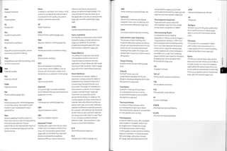 POM
Polyoxymethylene.
PP
Polypropylene.
PS
Polystyrene.
PSL
Parallel strand lumber.
PTFE
Polytetrafl uoro ethyl en e.
PU
Polyurethane [thermoplastic, almost
exclusively injection molding].
PUR
Polyurethane resin [thermosetting, resin,
ie most occurences],
PVA
Polyvinyl acetate.
PVC
Polyvinyl chloride.
PVOH
Polyvinyl alcohol.
PW
Plasma welding (page 282).
RAL
Reichsausschuss fiir Lieferbedingungen
is a German colour chart system used
mainly in paint and pigment colour
specification.
Rays
Vessels radiating from the centre of a
tree's stem andbranchesfortransporting
food and waste laterally.They are
responsible for the characteristic flecks of
colour in hardwoods (page 472) such as
beech and oak.
Resin
A natural or synthetic, semi-solid or solid
substance, produced by polymerization
or extraction from plants, and used in
plastics, varnishes and paints.
RF
Radio frequency.
RFW
Rotary friction welding (page 294).
RIM
Reaction injection molding (page 64).
RRIM
Reinforced reaction injection molding.
RTM
Resin transfer molding.
RTV
Room temperature vulcanizing,
occurs when certain rubbers, such as
silicone, are chemically cured at room
temperature, as opposed to heat curing.
SAN
Styrene acrylonitrile.
Sapwood
Young and light-coloured wood that
forms between the bark and heartwood
(page 471) of a tree.
SAW
Submerged arc welding (page 282).
SBR
Styrene butadiene rubber.
SBS
Styrene butadiene styrene.
Seasoned Timber
Traditionally used to describe air-dried
timber with a moisture content of less
than 20%. Compared to green timber
(page 467), dried timber has improved
dimensional stability,toughness,
bending stiffness, impact resistance,
electrical resistance, resistance to
decay and adhesive bond strength. The
required level of moisture depends on
the application (see also air-dried timber,
page 496, and kiln-dried timber, page
498).
SEBS
Styrene ethylene butylene styrene.
Semi-crystalline
A molecular structure that contains both
crystalline (page 425) and amorphous
(page 425) patterns: for example,
polyethylene terephthalate (PET) (see
thermoplastic polyesters, page 437).
Shape Memory
The ability of a material to be heavily
manipulated andthen return to its
original shape, sometimes with the
application of heat. Materials with shape
memory include synthetic rubbers (page
445) and certain metal alloys (page 452).
Shore Hardness
Thehardness of aplastic, rubber or
elastomer is measured by the depth of
indentation by a shaped metal foot on
a measuring instrument known as a
urometer. The depth of indentation is
measured on a scale of o to 100; higher
numbers indicate harder materials.
These tests are generally used to
denote the flexibility of a material. The
2 most popular are Shore A and Shore D.
Indenterfeet with different profiles are
used in each case, and so each method is
suitable for different material harnesses.
For example, soft materials are measured
on the Shore A scale, and hard materials
are measured on the Shore D scale.There
is not a strong correlation between
different scales. Shore hardness is also
known as durometer hardness.
SLA
Stereolithography (page 232).
SLS
Selective laser sintering (page 232).
SMC
Sheet molding compound (page 218).
Softwood
Wood from coniferous and typical
evergreen trees, such as cedar,fir, pine
and spruce (see softwoods, page 470).
SRIM
Structural reaction injection molding.
Sub-surface Laser Engraving
The process of laser-marking clear
materials below the surface: 2D and 3D
designs are reproduced as point clouds,
which are sets of closely packed laser
markings that outline the shape. Sub¬
surface laser engraving is also known as
vitrography.
Tampo Printing
Another name for pad printing (page
404).
Teflon®
DuPont™ trade name for
polytetrafluoroethylene (PTFE) and
ethylene tetrafluoroethylene (ETFE) (see
fluropolymers, page 440).
Terpolymer
A polymer made up of long chains
of 3 repeating monomers, such as
acrylonitirile butadiene styrene (ABS)
(see styrenes, page 432).
Thermochromatic
A compound that changes colour
as its temperature goes up or down.
Thermochromatic pigments are available
for inks, plastics and coatings.
Thermoplastic
A polymer that becomes soft and pliable
when heated. In its plastic state it can
be shaped and re-shaped by a range
of molding processes, such as blow
molding (page 22) and injection molding
(page 50). Examples include polyamide
(PA) nylon (page 438), polycarbonate
(PC) (page 428) and polypropylene (PP)
(see polyolefins, page 430) (see also
commodity thermoplastic, page 497, and
engineering thermoplastic, page 497).
Thermoplastic Elastomer
A general name used to describe
thermoplastic materials that exhibit
similar elastic properties to rubber.
Thermosetting Plastic
A material formed by heating,
catalyzing or mixing 2 parts to trigger a
i-way polymeric reaction. Unlike most
thermoplastics, therm osetting pi astics
form cross-links between the polymer
chains, which cannot be undone, and
so this material cannot be reshaped or
remolded once cured. Thermosetting
plastics tend to have superior resistance
to fatigue and chemical attack than
thermoplastic (page 435).
TIG
Tungsten inert gas.
TPC-ET
Thermoplastic polyester elastomer.
TPE
Thermoplastic elastomer.
TPU
Thermoplastic polyurethane.
UF
Urea form aldehyde.
UHDPE
Ultra high-density polyethylene.
ULDPE
Ultra low-density polyethylene.
uPVC
Unplasticized polyvinyl chloride.
UV
Ultraviolet.
Verdigris
Another name for the green patina that
forms on the surface of copper (page
460). It comes from the French vert de
Grice.
Vulcanize
The process of curing natural rubber
with sulphur, heat and pressure in a
i-way reaction to form a thermosetting
material (see thermoset, page 445).
Xylem
The fibrous material that makes up the
stem and branches of trees and shrubs. It
consists mostly of a series of elongated,
rigid walled cells and provides trees and
shrubs with an upward flow of water and
mechanical support (see also heartwood,
page 498, and sapwood, page 500).
 