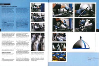 Case Study
Spinning the Grito lampshade
A combination of automated and manual
techniques is used to shape the Grito
lampshade. The metal blank is cut and
loaded onto the mandrel (image i) and the
CNC metal rolling wheel guides the blank
over the surface of the mandrel in stages
(image 2). With each pass the metal sheet
is manipulated and controlled in much
the same way as clay throwing (page 172).
The metal can be drawn out and thinned,
or simply pressed onto the surface of the
spinning mandrel. It takes only 30 seconds
to complete the first stage of the spinning
process (image 3).
The parts are made in batches, which
are stacked up in preparation for the next
stage of spinning (image 4). The pre-spun
parts are now loaded onto a manually
operated spinning lathe and worked by
hand (image 5). This requires a profiled
tool (image 6), the shape of the too! being
determined by the design of the part. In
this case manual metal spinning is required
to achieve a re-entrant angle on the neck
of the lampshade. This is made possible by
splitting the mandrel inside the part so that
each piece can be removed independently.
The shape is worked by the craftsman,
who gradually improves the surface finish
with a polished profiled metal tool (image
7). Once spinning is complete, the surface
finish is improved further by polishing with
an abrasive pad (image 8). The top and
bottom are trimmed and the 2 parts of the
mandrel removed. Post-spinning operations
include punching in 2 stages (image 9) and
painting. The parts are masked (image 10)
and then sprayed (image 11). The finished
part (image 12) is slipped over the cord and
bulb and is supported by the undercut in
the neck.
depth than diameter are achievable but
will greatly increase costs. Parallel sides
and re-entrant angles are also possible.
However, this can entail multiple
interlocking tools and will increase cost.
Work hardening in steels Is another
consideration for a designer,This factor
can prove advantageous: for example,
work hardening can increase the
durability of a part. However, parts that
need to be worked on after spinning have
to be stress-relieved by heat treatment
processes, which is a disadvantage.
Small to very large parts can be metal
spun up to 2.5 m (8 ft) in diameter and
tolerances down to 1.5 mm (0.059 in.).
COMPATIBLE MATERIALS
Mild steel, stainless steel, brass, copper,
aluminium and titanium can all be
formed by metal spinning,
COSTS
Tooling costs can be very low, especially
for prototyping and low production
runs. Materials include wood, plastic,
aluminium and steel. For large
production runs the metal tooling costs
are considerably cheaper than for metal
stamping and deep drawing because
metal spinning uses a single-sided tool.
Spinning on-air needs no tooling, but the
labour costs tend to be higher.
Cycle time is determined by the size
and complexity of the part and the
choice of material. Forming aluminium
is far quicker than steel because of its
ductility and malleability. Steel may also
require heat treatment, which further
increases cycle time.
Labour costs can be moderate to high
for manual operations, especially if a
very high quality, A-class aesthetic finish
is required. Automation reduces labour
costs considerably.
ENVIRONMENTAL IMPACTS
The metal blank is often supplied as a
square sheet, so there is waste produced
at the beginning of each cycle when the
sheet is cut into a circle. However, waste
metal is readily recycled. In operation, a
small amount of metal is trimmed from
the part, in order to finish the edges.
Energy requirements for this process
are quite low, especially if it is manually
operated. The energy used is equivalent
to turning a lathe.
Featured Company
Mathmos
www,ma[hmos.co.uk
 