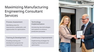 Manufacturing Processes: Optimizing Production Efficiency | PPTX