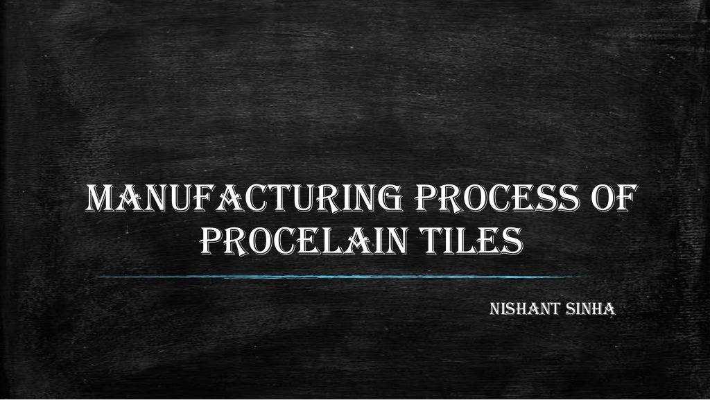 Manufacturing process of tiles