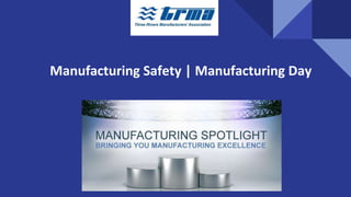 Manufacturing Safety | Manufacturing Day
 