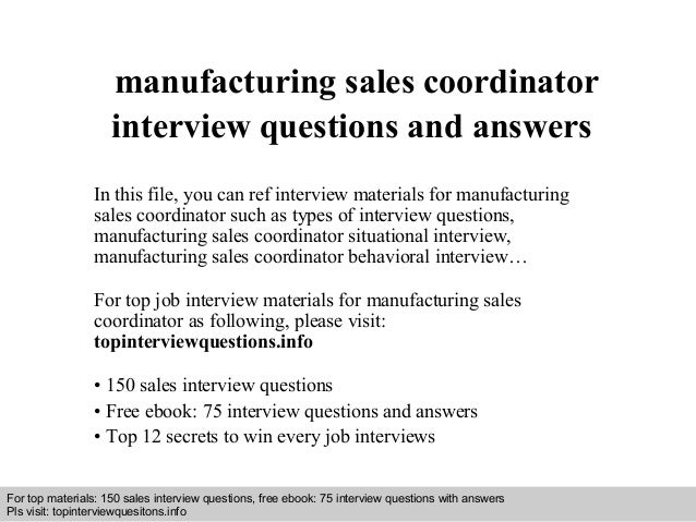 manufacturing sales coordinator interview questions and answers sales coordinator interview questions