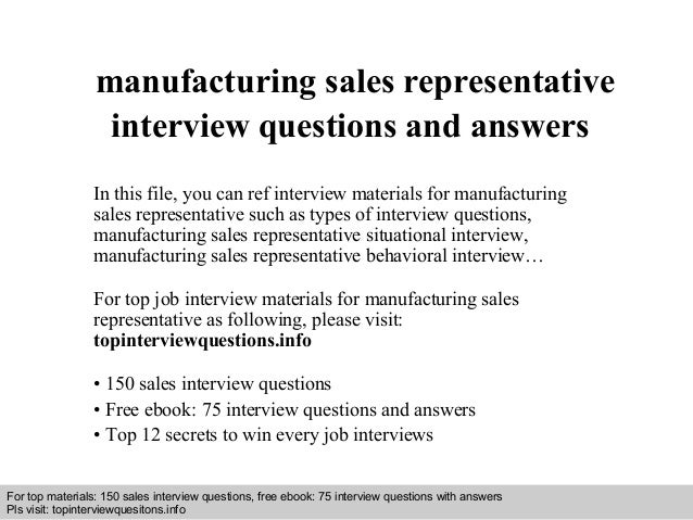 manufacturing sales representative interview questions and interview questions for a sales position