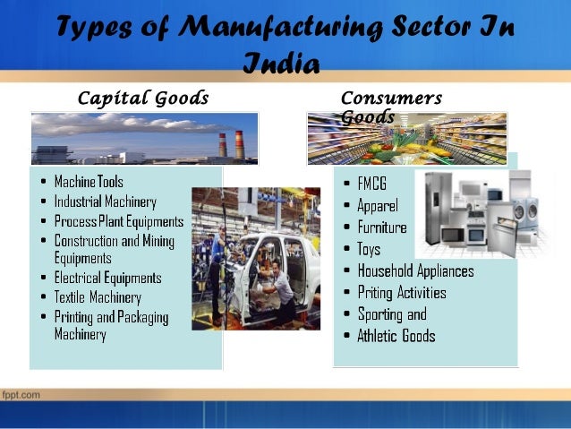 Manufacturing Sector Of India