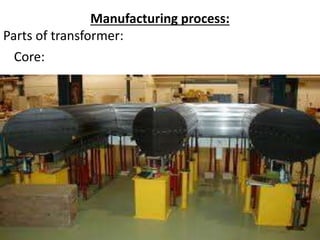 Transformer Making Process Manufaturing transformer | PPTX