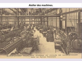 Atelier des machines.
 