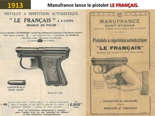 1913 Manufrance lance le pistolet LE FRANÇAISLE FRANÇAIS.
 