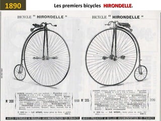 1890 Les premiers bicycles HIRONDELLEHIRONDELLE.
 