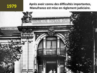 Après avoir connu des difficultés importantes,
Manufrance est mise en règlement judiciaire.1979
 