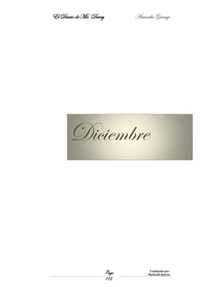 El Diario de Mr. Darcy Amanda Grange
Page
115
Traducido por:
Malinalli Quiroz
Diciembre
 