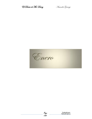 El Diario de Mr. Darcy Amanda Grange
Page
130
Traducido por:
Malinalli Quiroz
Enero
 