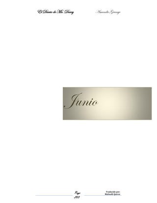 El Diario de Mr. Darcy Amanda Grange
Page
203
Traducido por:
Malinalli Quiroz
Junio
 