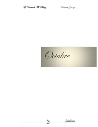 El Diario de Mr. Darcy Amanda Grange
Page
307
Traducido por:
Malinalli Quiroz
Octubre
 