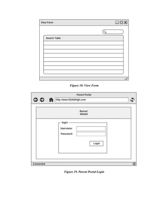 Figure 18. View Form

Figure 19. Parent Portal Login

 