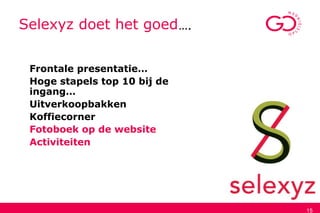 15
Selexyz doet het goed….
Frontale presentatie…
Hoge stapels top 10 bij de
ingang…
Uitverkoopbakken
Koffiecorner
Fotoboek op de website
Activiteiten
 