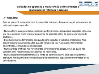 Manuseio, cuidado e improviso de Ferramentas Manuais e Rotativas ...