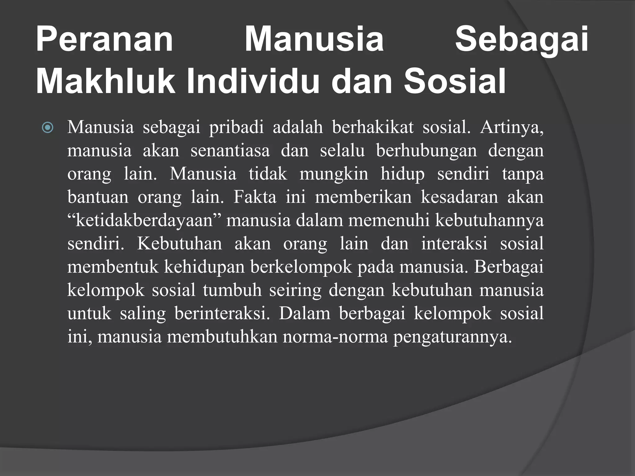 Manusia sebagai makhluk individu dan sosial | PPTX