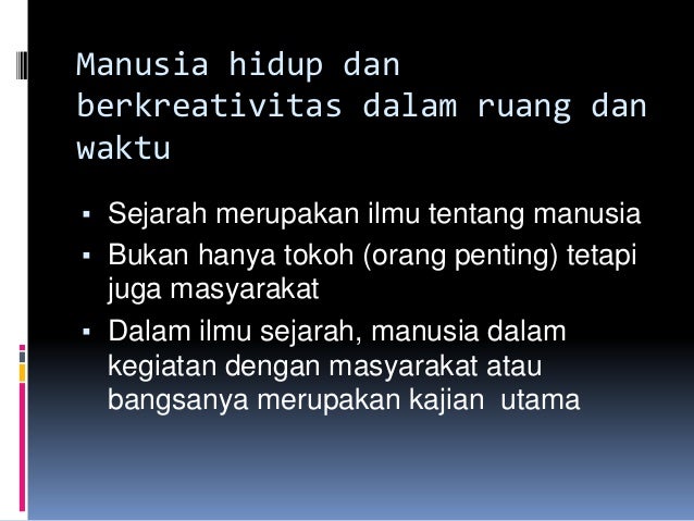 Manusia Dan Sejarah