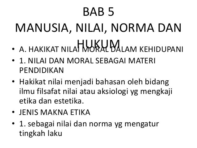 Manusia nilai norma dan hukum