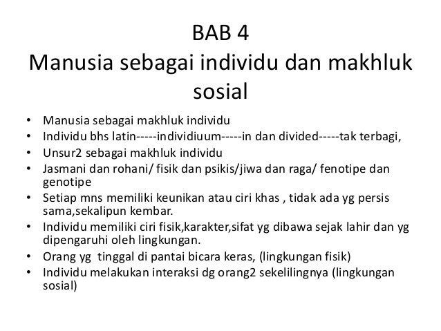 Manusia Sbg Individu Dan Mahluk Sosial Manusia Sbg Individu Dan Mahluk Sosial