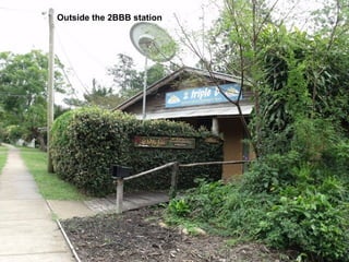 Outside the 2BBB station
 