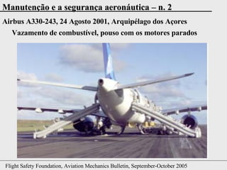 Airbus A330-243, 24 Agosto 2001, Arquipélago dos Açores Vazamento de combustível, pouso com os motores parados 