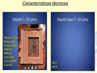Características técnicas
 