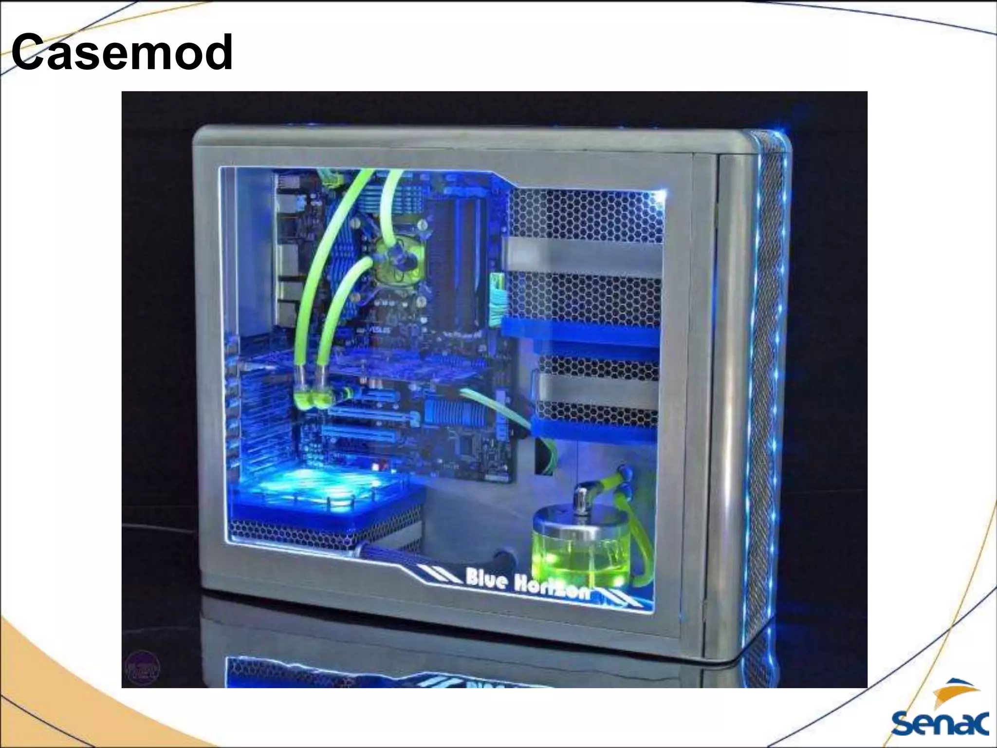 Casemod
 