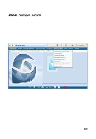 110
Módulo Produção Cultural
 