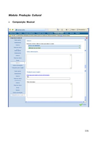 116
Módulo Produção Cultural
 Composição Musical
 