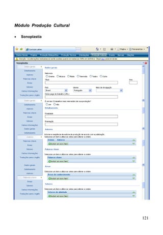 121
Módulo Produção Cultural
 Sonoplastia
 