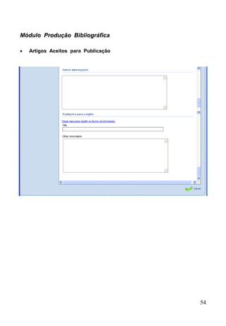 54
Módulo Produção Bibliográfica
 Artigos Aceitos para Publicação
 