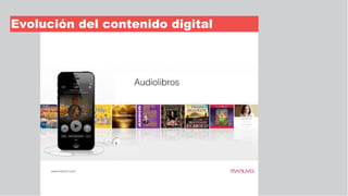 Evolución del contenido digital
 