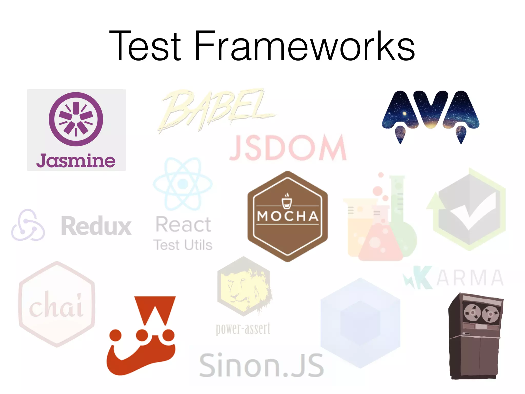 Test Frameworks
 