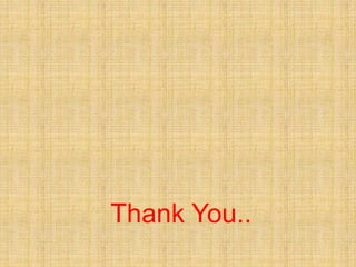 Thank You..
 