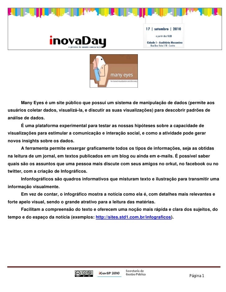 Many Eyes é um site público que possui um sistema de manipulação de dados (permite aos
usuários coletar dados, visualizá-l...