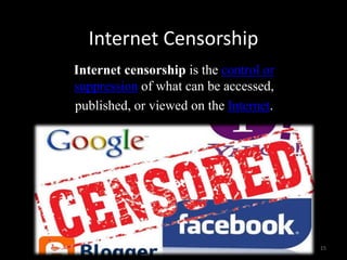Internet Censorship
Internet censorship is the control or
suppression of what can be accessed,
published, or viewed on the Internet.
Discovering Computers 2012: Chapter 9 15
 