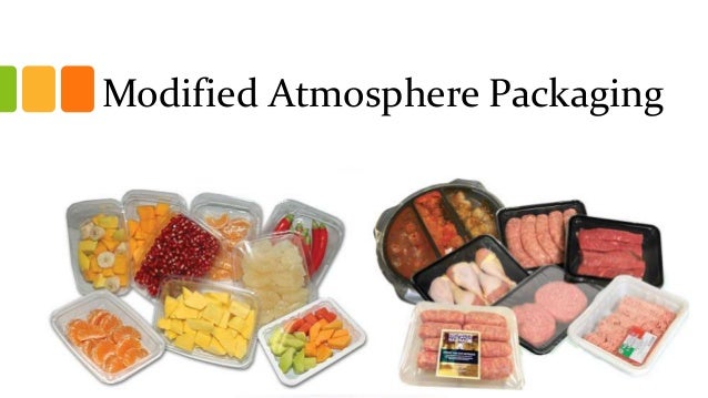 Modified Atmosphere Packaging