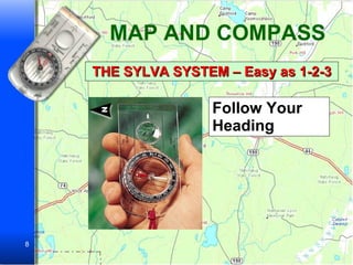 MAP AND COMPASS THE SYLVA SYSTEM – Easy as 1-2-3 Follow Your Heading 