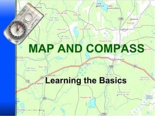 MAP AND COMPASS Learning the Basics 