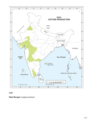 17/31
Jute
West Bengal: Largest producer
 