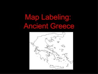 Map Labeling:  Ancient Greece 