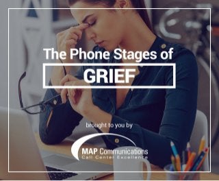 Phone Stages of Grief | MAP Communications