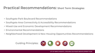 CITY OF MAPLE HEIGHTS | EVOLVING SOUTHGATE REDEVELOPMENT PLAN
•
•
•
•
•
 