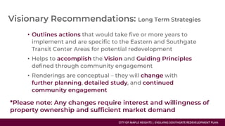 CITY OF MAPLE HEIGHTS | EVOLVING SOUTHGATE REDEVELOPMENT PLAN
•
•
•
 