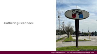 CITY OF MAPLE HEIGHTS | EVOLVING SOUTHGATE REDEVELOPMENT PLAN
 