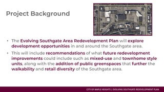 CITY OF MAPLE HEIGHTS | EVOLVING SOUTHGATE REDEVELOPMENT PLAN
•
•
 