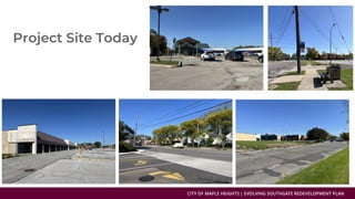 CITY OF MAPLE HEIGHTS | EVOLVING SOUTHGATE REDEVELOPMENT PLAN
 